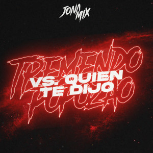 Jona Mix - Tremendo Popozao Vs Quien Te Dijo (Remix)