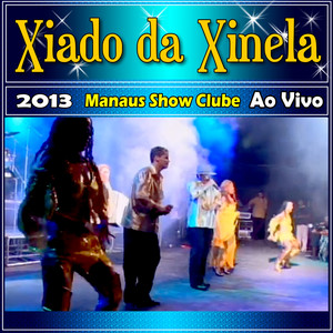 NO MANAUS SHOW CLUBE 2013 AO VIVO