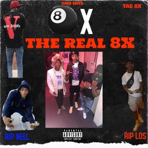 THE REAL  8X (Explicit)