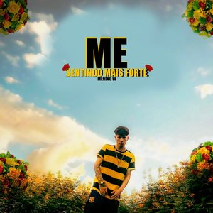 Me Sentindo Mais Forte (Explicit)