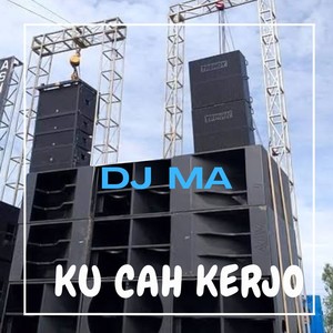 Ku Cah Kerjo (Remix)