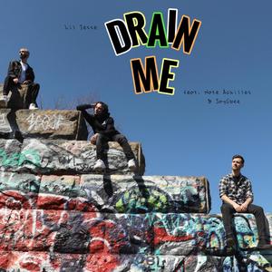 Drain Me(feat. Nate Achilles & JayCbee)