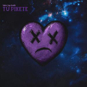 Tu Pikete (Explicit)