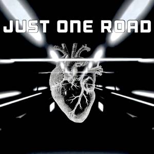 Just One Road (Explicit)