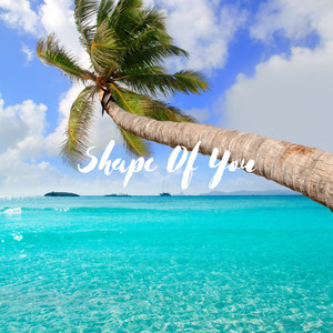 Shape Of You