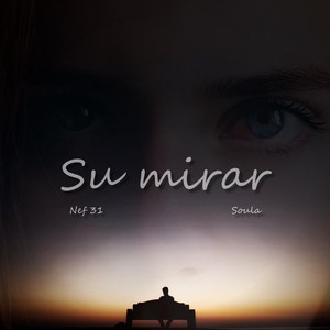 Su Mirar (Explicit)