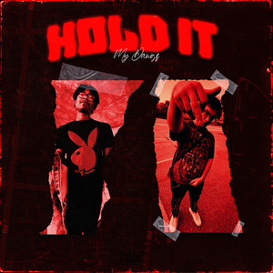 Hold It(My Dawgs) (Explicit)