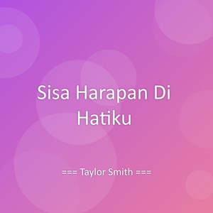 Sisa Harapan Di Hatiku
