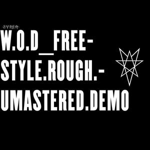 W.O.D FREESTYLE (feat. VAMPAGRAM) [Explicit]