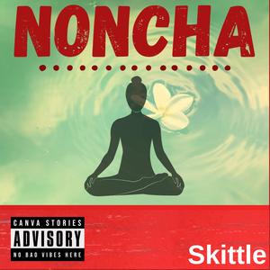 Noncha (Explicit)