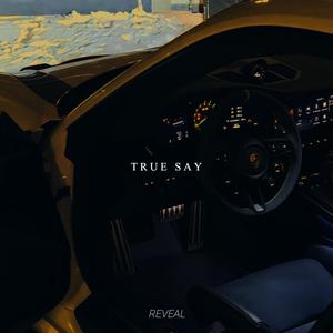 True Say (Explicit)