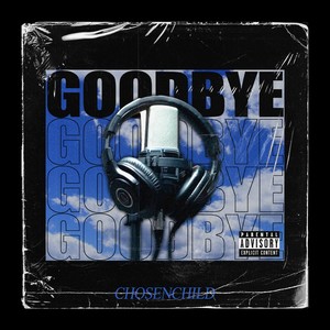 Goodbye (Explicit)