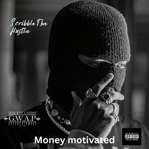 Money motivated (Explicit)