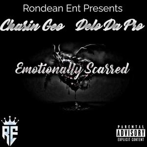 Emotionally Scarred (feat. Chasin Geo) [Explicit]