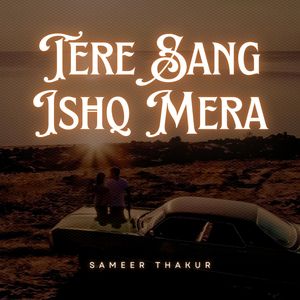 Tere Sang Ishq Mera