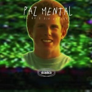 Paz Mental (feat. BIG ESTEVEZ) [Explicit]