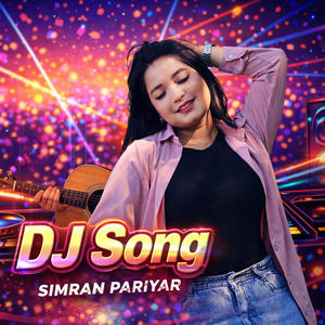 Simran Dj Song (feat. Simran pariyar)
