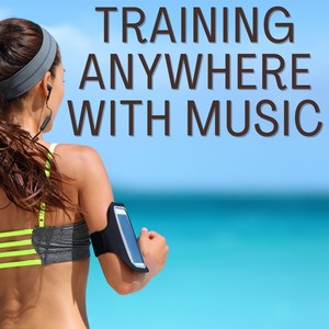 Training Anywhere with Music