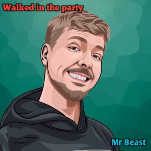 Walked into the party