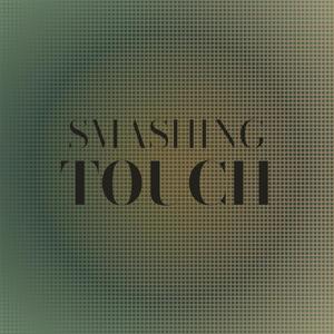 Smashing Touch