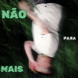 Não Para Mais (Explicit)