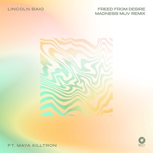 Freed from Desire (Madness Muv remix Original mix)