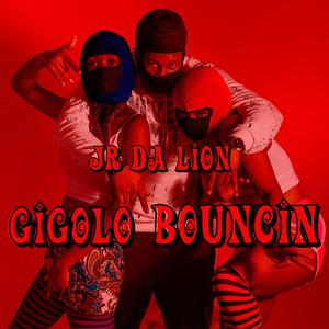 Gigolo Bouncin (Explicit)