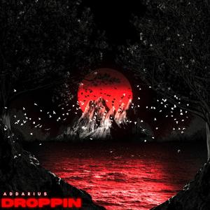 Droppin (Explicit)