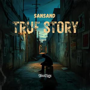 TRUE STORY (Explicit)