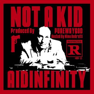 Not a Kid (Explicit)