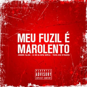 Meu Fuzil É Marolento (Explicit)