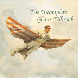 The Incomplete Glenn Tilbrook