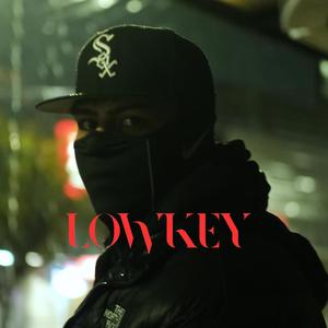LOWKEY