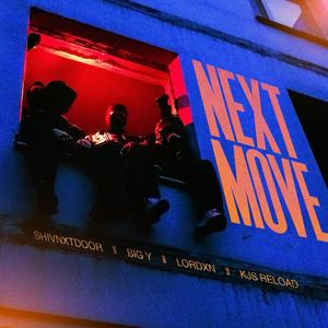 NEXT MOVE (feat. BIG Y, lordxn & KJ S Reload) (Explicit)