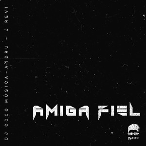 Amiga Fiel (Explicit)