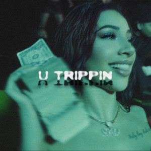 U Trippin (feat. JFREEBANDZZZ) [Explicit]