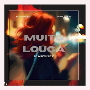 Muito Louca (Explicit)