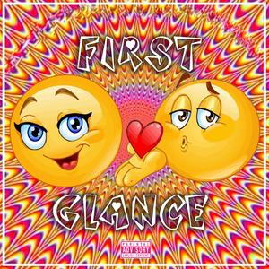 First Glance (Explicit)