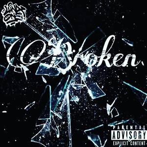 Broken (Explicit)