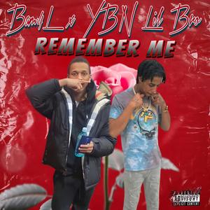Remember Me (feat. YBN Lil Bro) (Explicit)