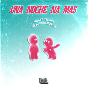 Una Noche Na Mas (Explicit)