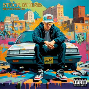 Stuck In Time (Explicit)