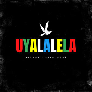 UYALALELA (feat. Phresh Clique)