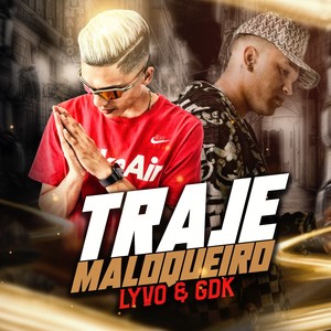 Traje Maloqueiro (Explicit)