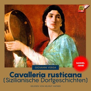 Cavalleria rusticana (Sizilianische Dorfgeschichten)