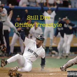 Griffey (Freestyle) [Explicit]