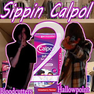 Sippin Calpol 2 (feat. Hallowpoint) (Explicit)