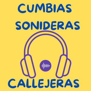 Cumbias Sonideras Callejeras