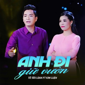 Anh Đi Giữ Vườn