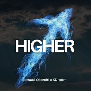 Higher II (feat. KDream)
